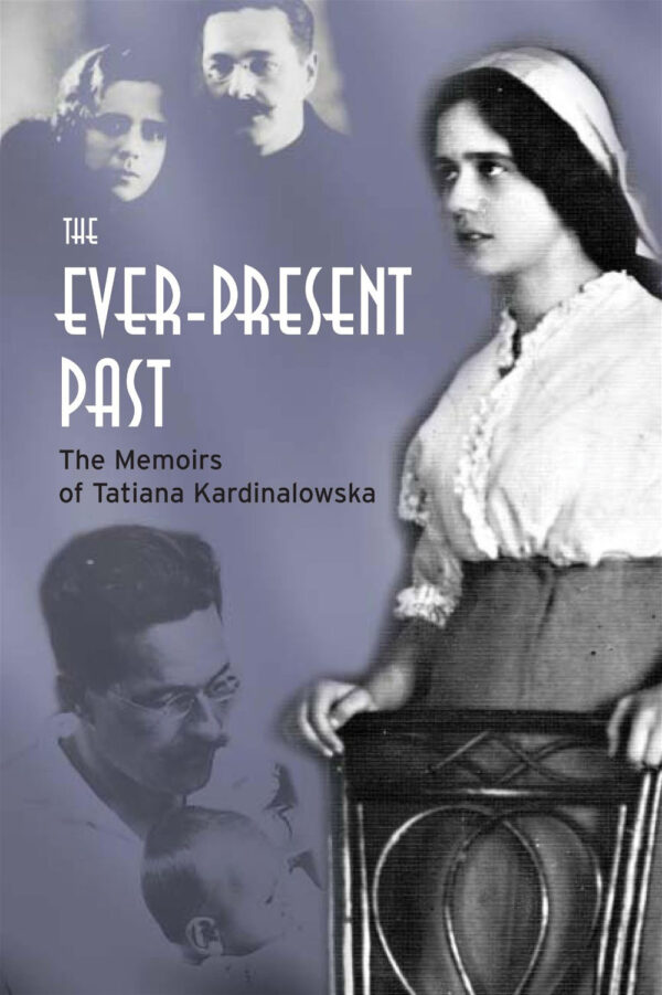 Kardinalowska_Ever-Present_Past The Ever-Present Past