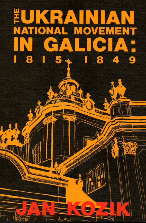 The Ukrainian National Movement in Galicia