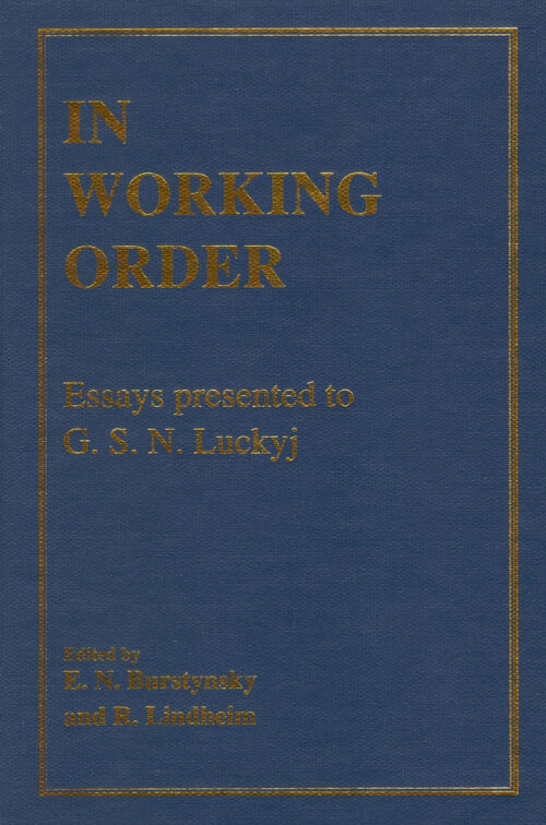 In Working Order: Essays Presented to G.S.N. Luckyj