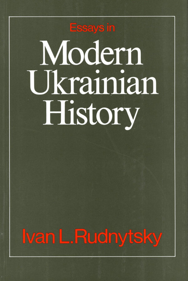 Essays in Modern Ukrainian History