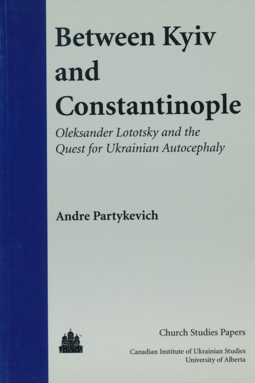 Between Kyiv and Constantinople