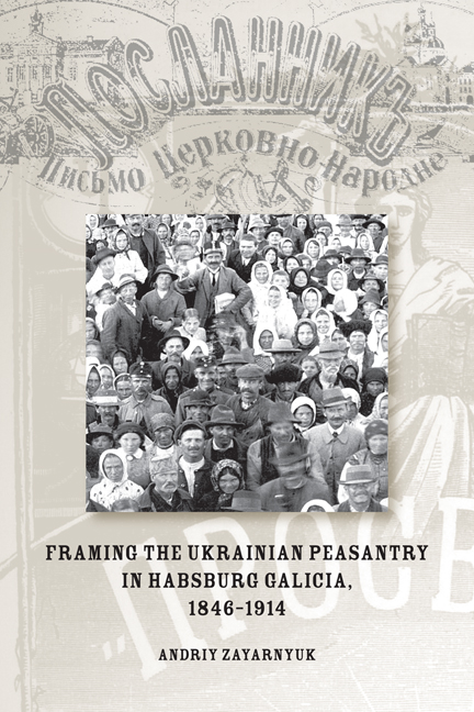 Framing the Ukrainian Peasantry in Habsburg Galicia, 1846–1914