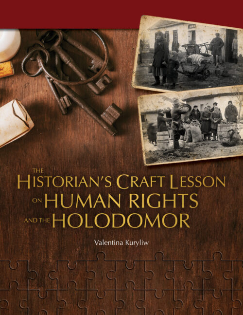 The Historian’s Craft Lesson on Human Rights and the Holodomor