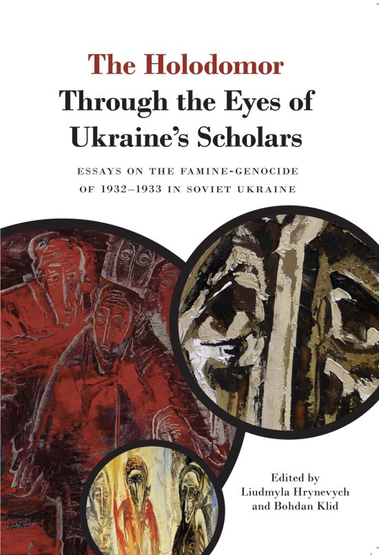 The Holodomor Through the Eyes of Ukraine’s Scholars
