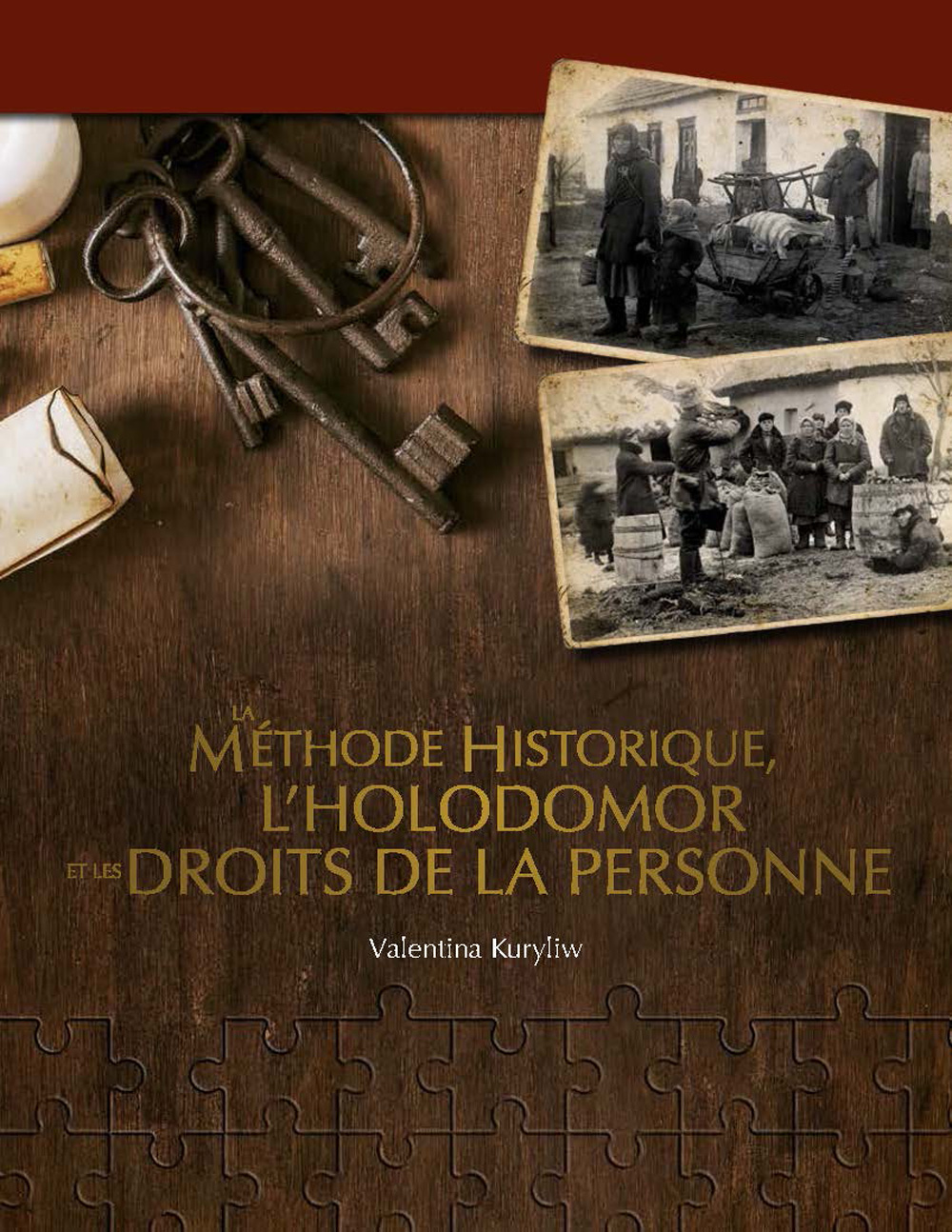 La méthode historique, l’Holodomor et les droits de la personne